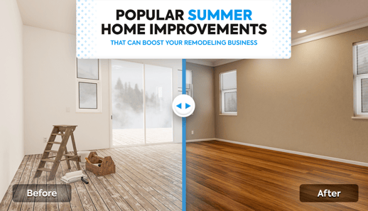 Popular summer home improvements that can boost your remodeling business: a before and after view of a room during a remodeling work